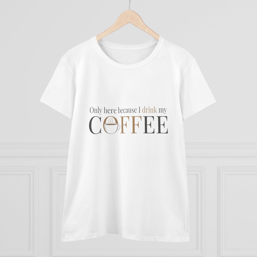 I Drink My Coffee tee | Women's Coffee Shirt, Minimalist Coffee Graphic