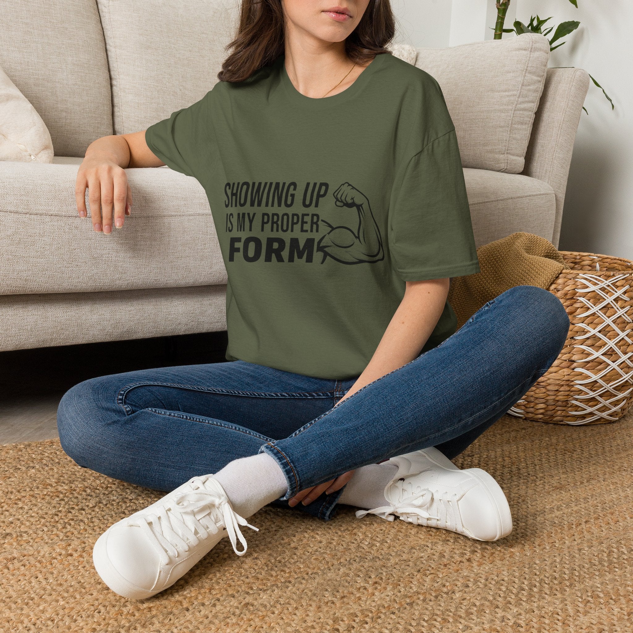 Showing Up Is My Proper Form T-Shirt | Motivational Fitness Tee, Muscle Graphic