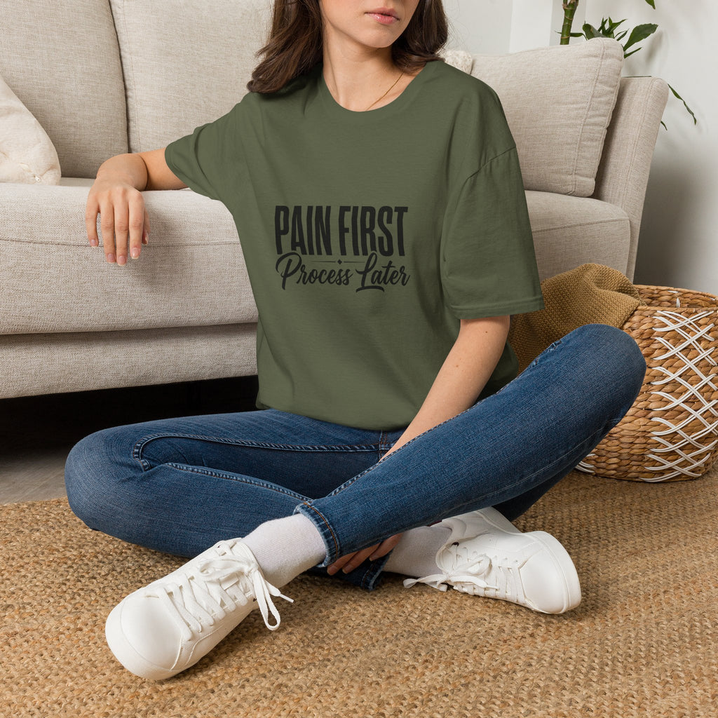Pain First Process Later T-Shirt | Motivational Quote Tee