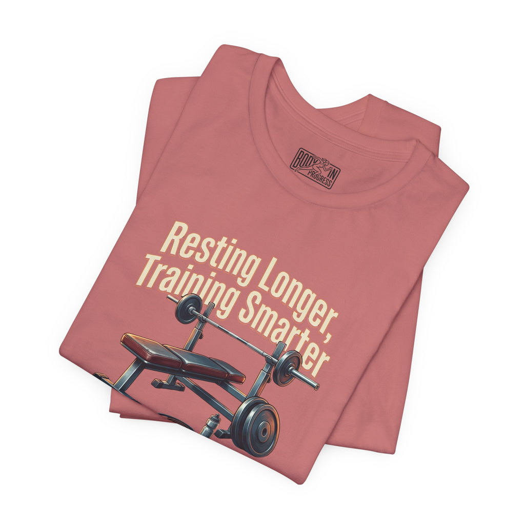 Resting Longer Training Smarter T-Shirt | Fitness Motivation Tee