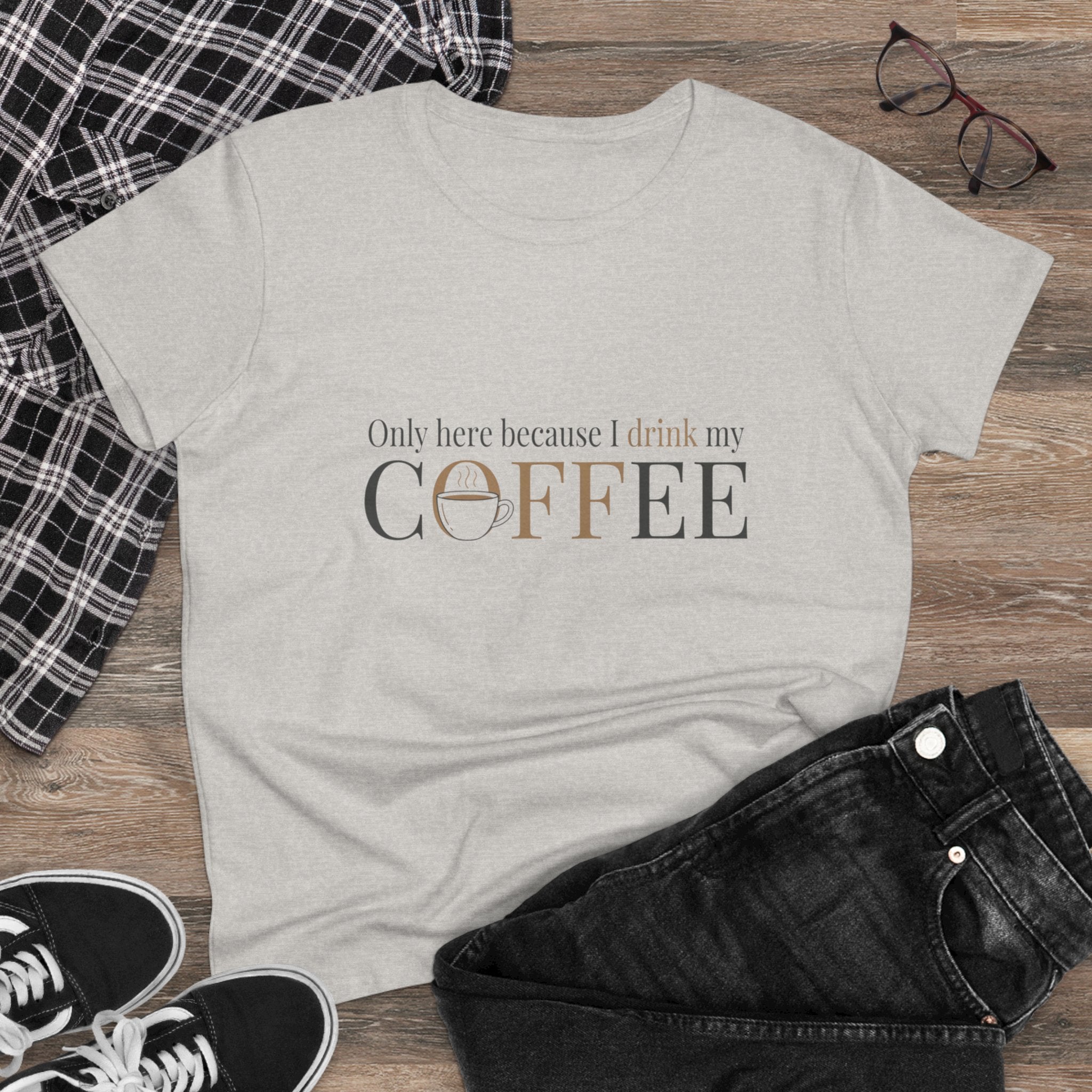 I Drink My Coffee tee | Women's Coffee Shirt, Minimalist Coffee Graphic