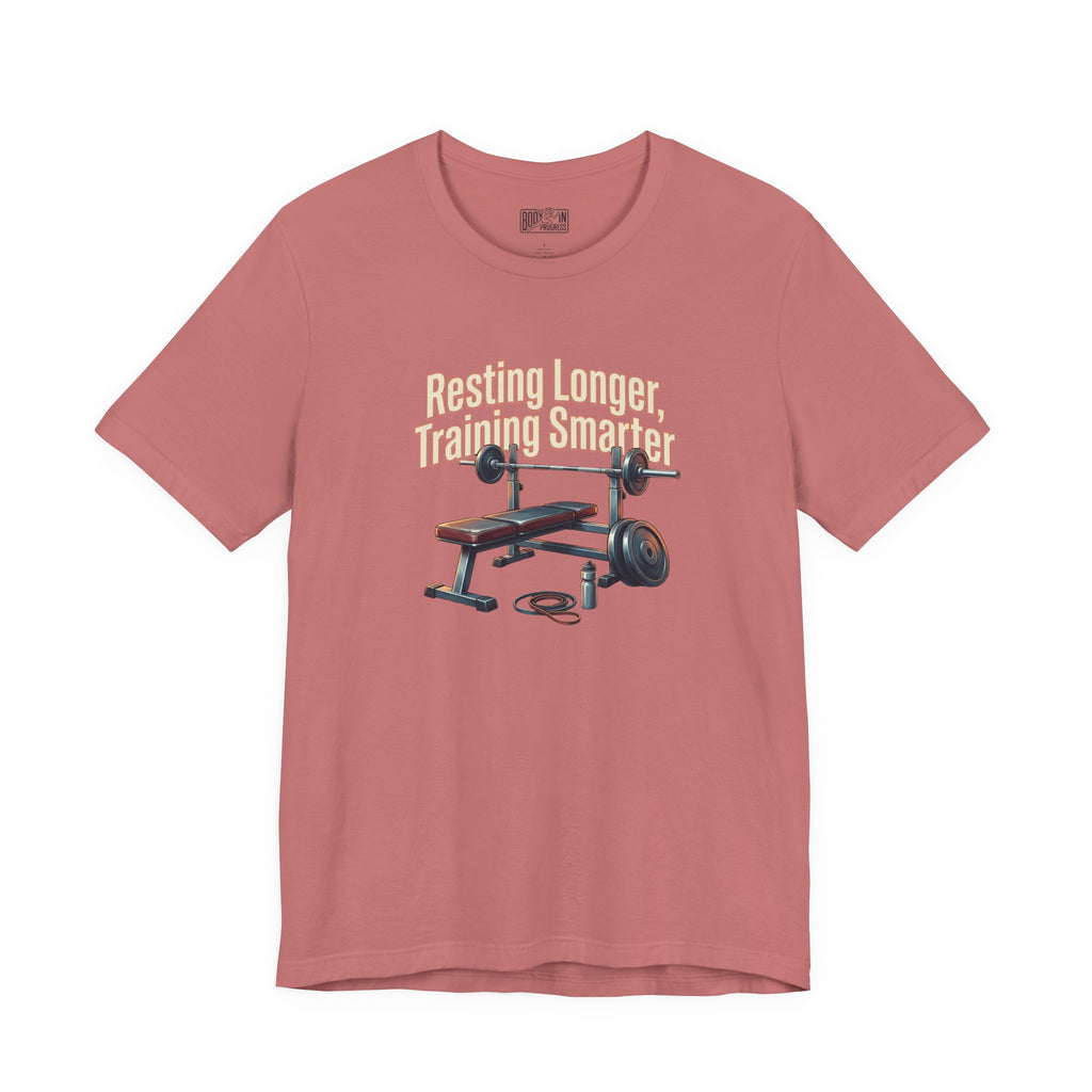Resting Longer Training Smarter T-Shirt | Fitness Motivation Tee