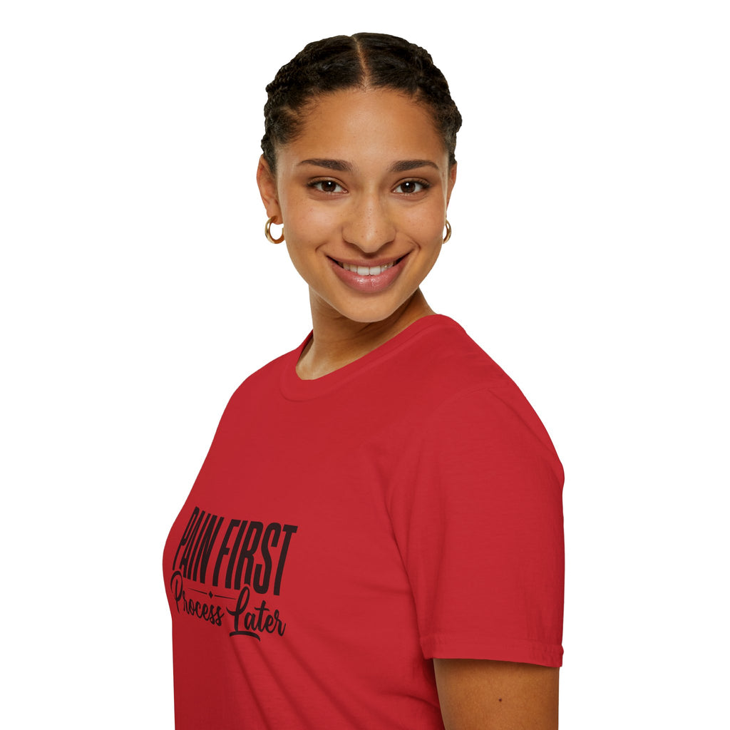 Pain First Process Later T-Shirt | Motivational Quote Tee