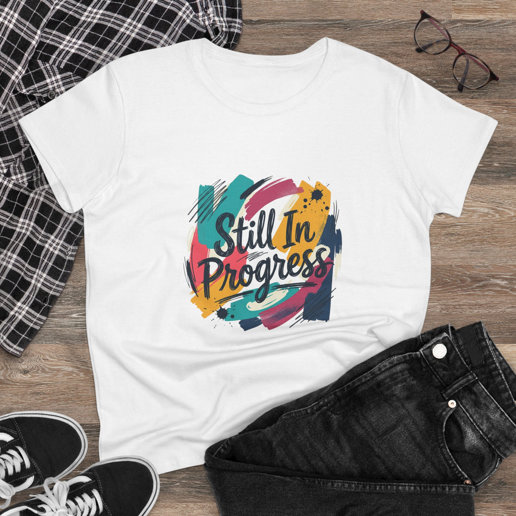 Still In Progress T-Shirt | Inspirational Brushstroke Typography, Motivational Tee