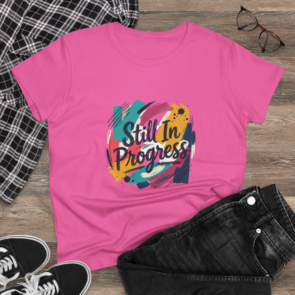 Still In Progress T-Shirt | Inspirational Brushstroke Typography, Motivational Tee