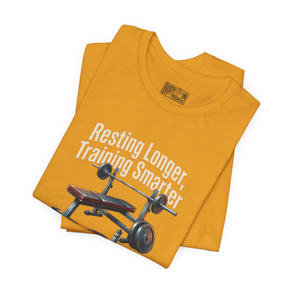 Resting Longer Training Smarter T-Shirt | Fitness Motivation Tee