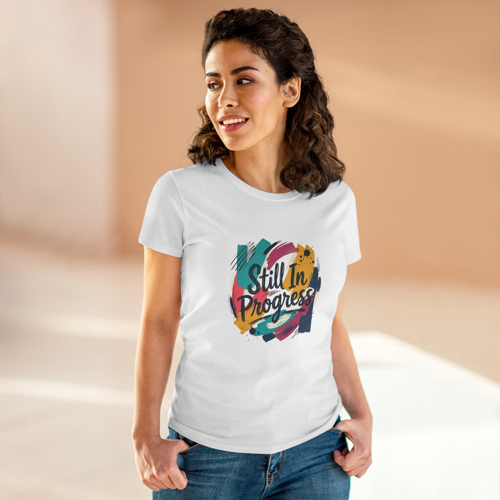 Still In Progress T-Shirt | Inspirational Brushstroke Typography, Motivational Tee