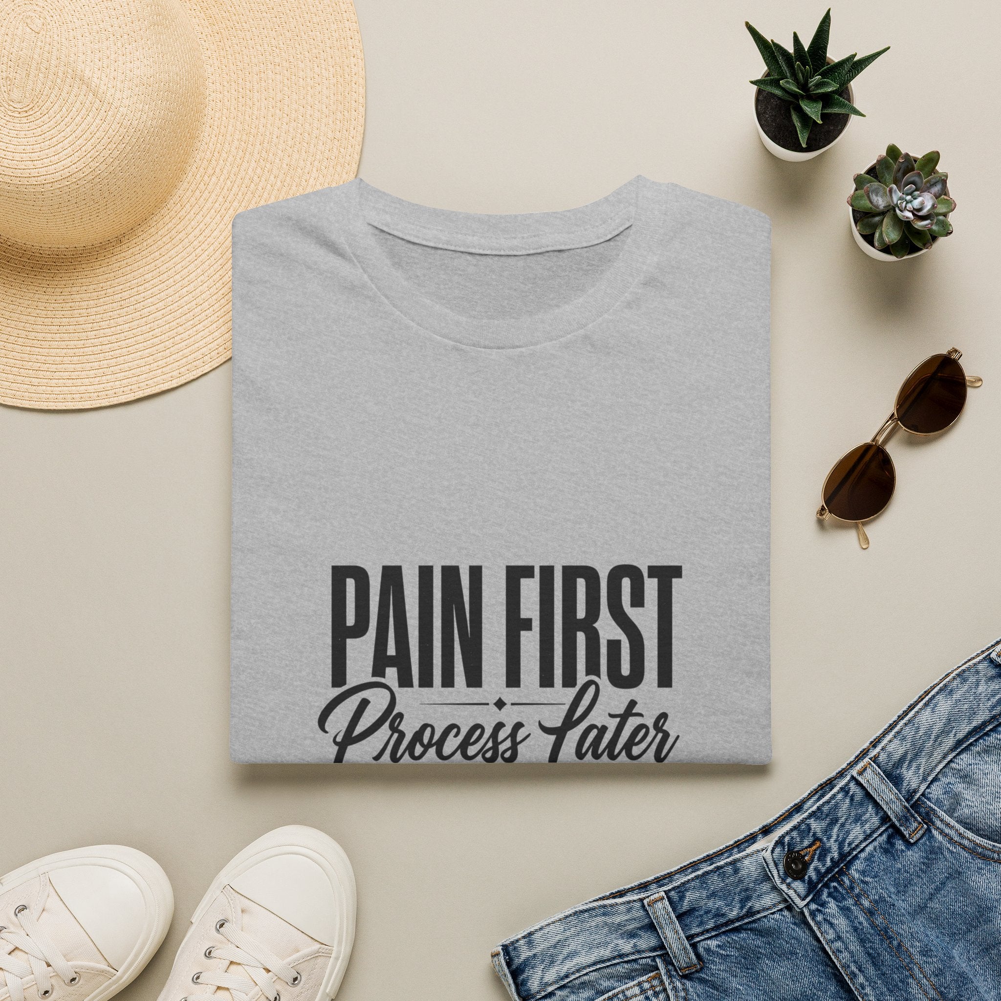 Pain First Process Later T-Shirt | Motivational Quote Tee