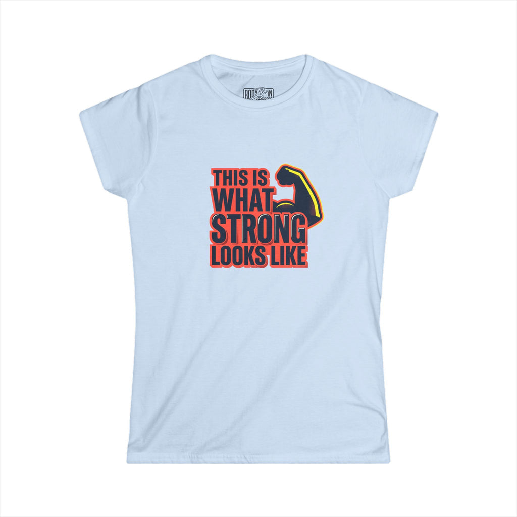 This Is What Strong Looks Like Tee | Empowerment Graphic Shirt