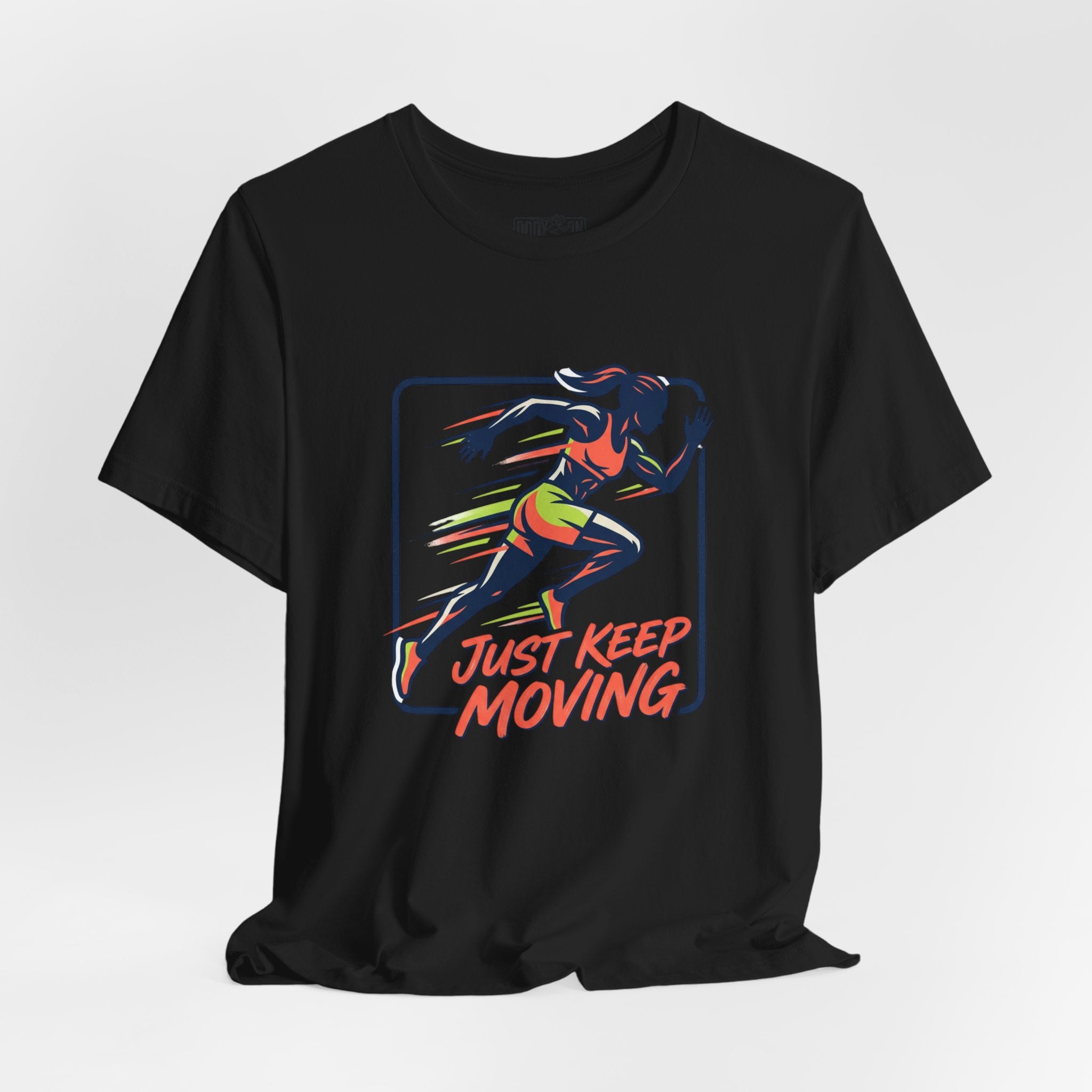 Just Keep Moving Running Graphic Tee | Motivational Fitness Shirt