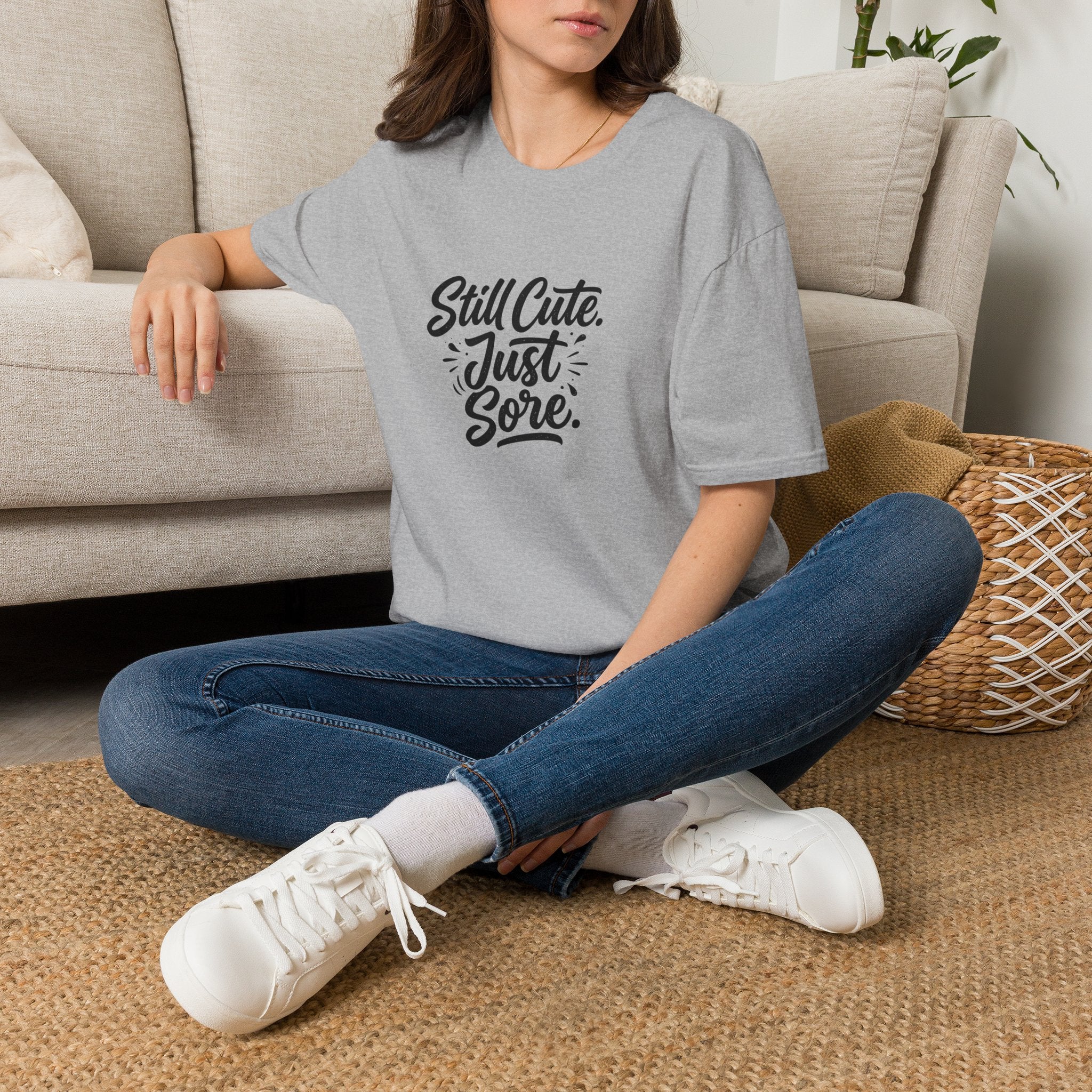 Still Cute Just Sore T-Shirt | Funny Workout Recovery Tee