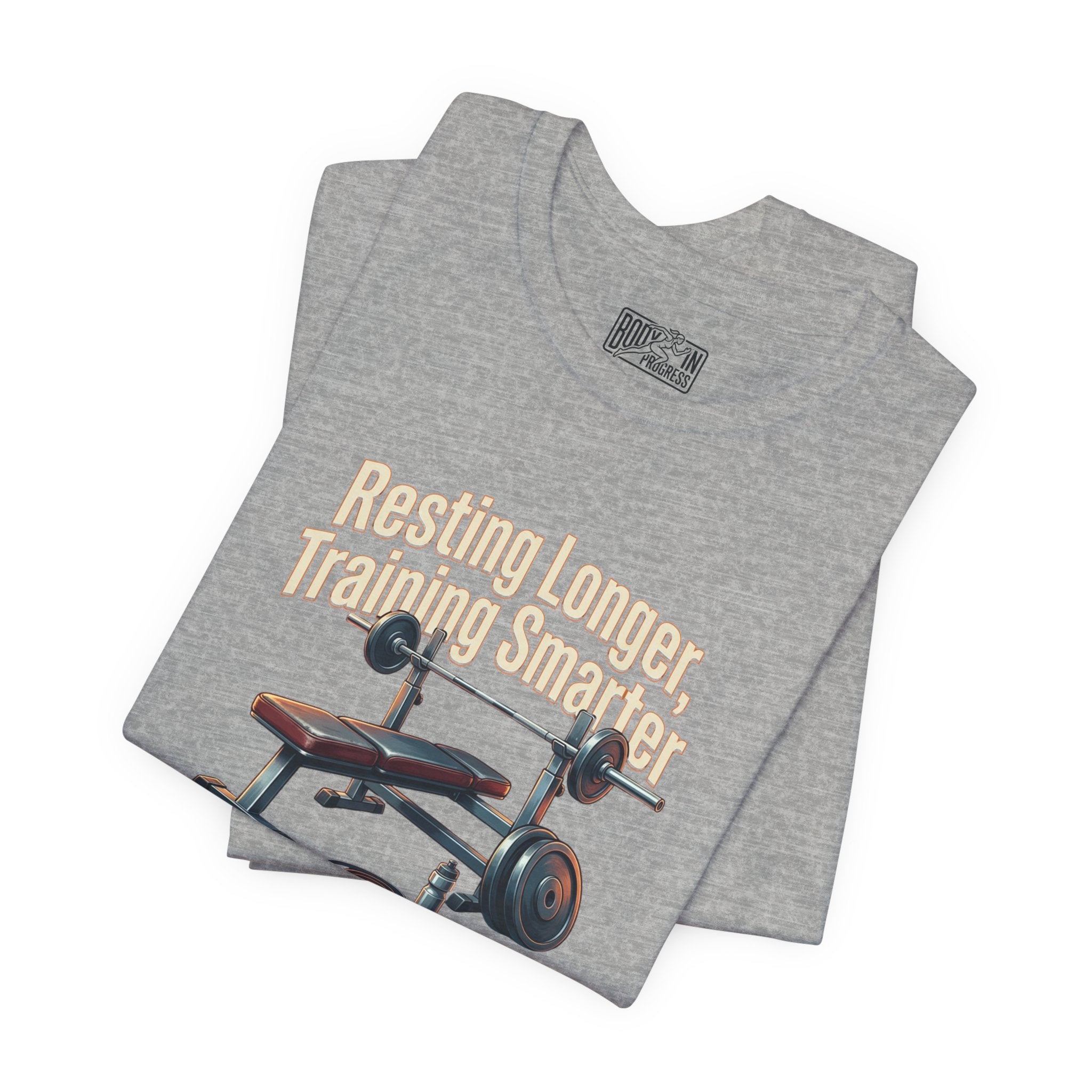 Resting Longer Training Smarter T-Shirt | Fitness Motivation Tee
