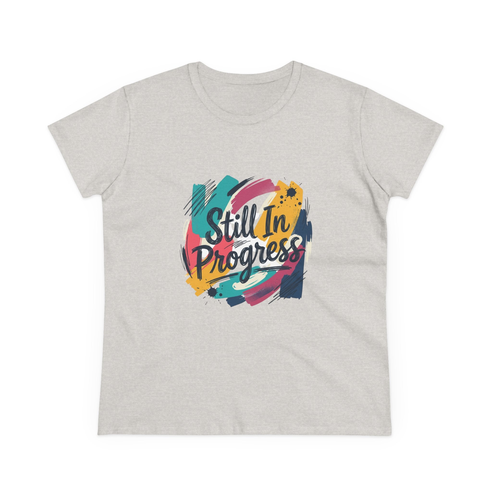 Still In Progress T-Shirt | Inspirational Brushstroke Typography, Motivational Tee