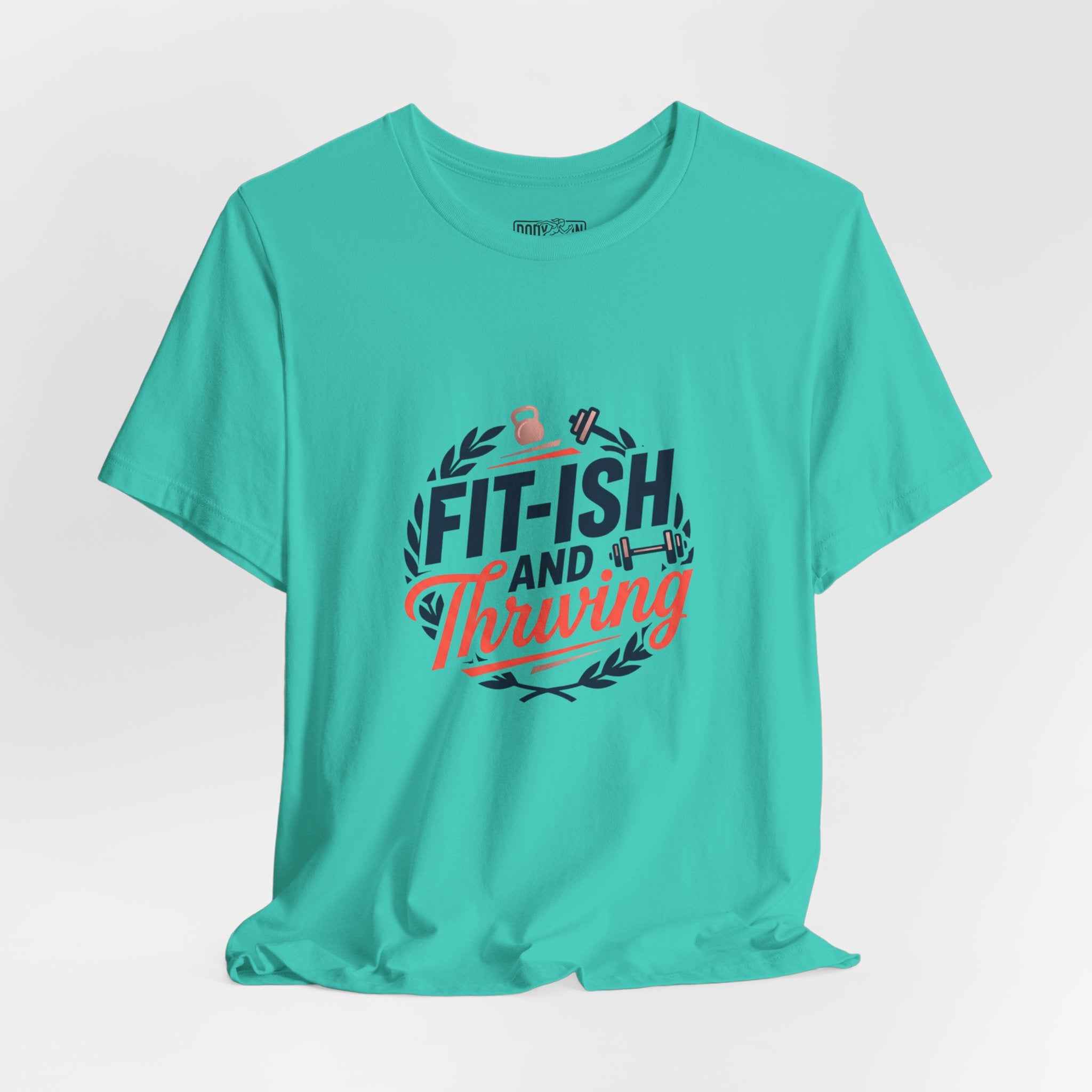 Fit-ish and Thriving T-Shirt | Fitness Humor, Workout Motivation