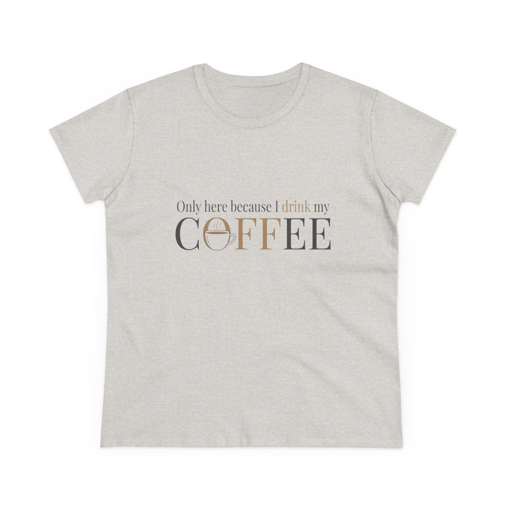 I Drink My Coffee tee | Women's Coffee Shirt, Minimalist Coffee Graphic