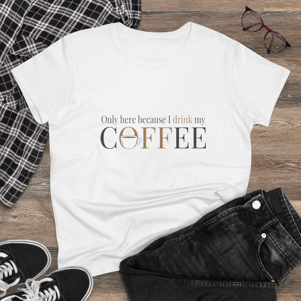 I Drink My Coffee tee | Women's Coffee Shirt, Minimalist Coffee Graphic