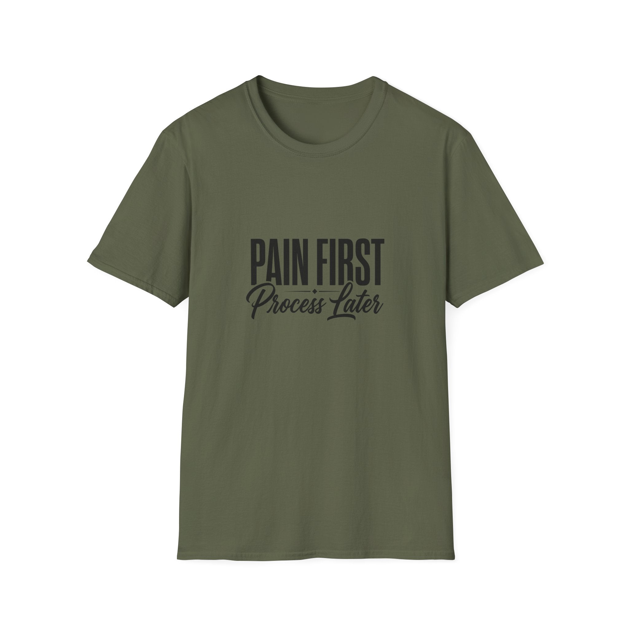 Pain First Process Later T-Shirt | Motivational Quote Tee